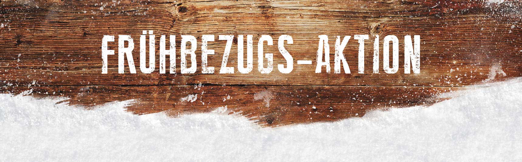 Frühbezugsaktion Frühbezugsaktion